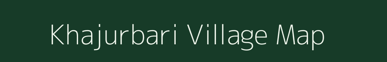 Khajurbari village map in Bihar