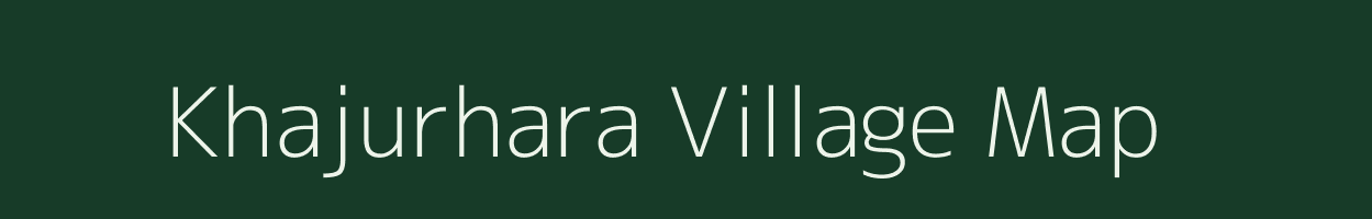 Khajurhara village map in Madhya Pradesh