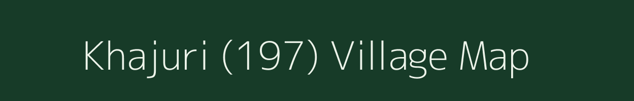 Khajuri (197) village map in Haryana