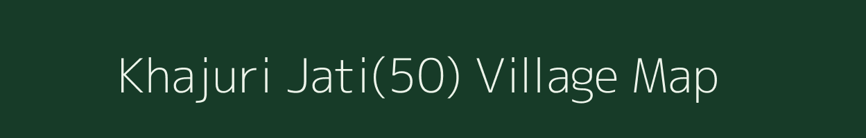 Khajuri Jati(50) village map in Haryana