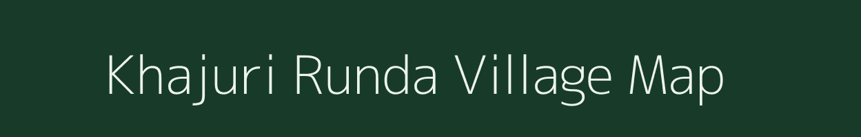 Khajuri Runda village map in Madhya Pradesh