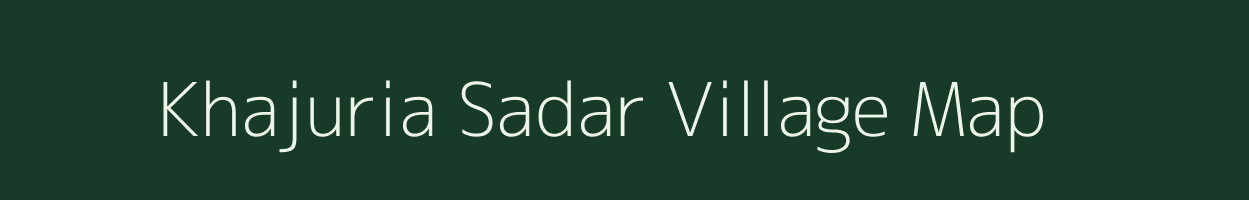 Khajuria Sadar village map in Madhya Pradesh