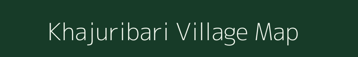 Khajuribari village map in Bihar