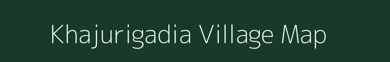 Khajurigadia village map in Odisha