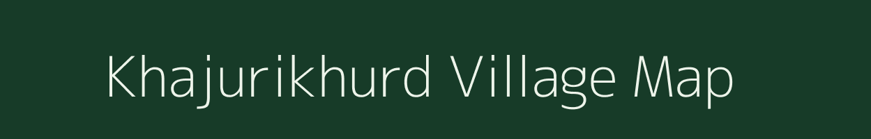 Khajurikhurd village map in Uttar Pradesh