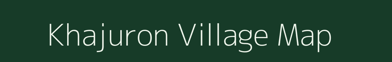 Khajuron village map in Uttar Pradesh