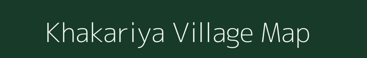 Khakariya village map in Madhya Pradesh