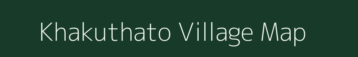 Khakuthato village map in Nagaland