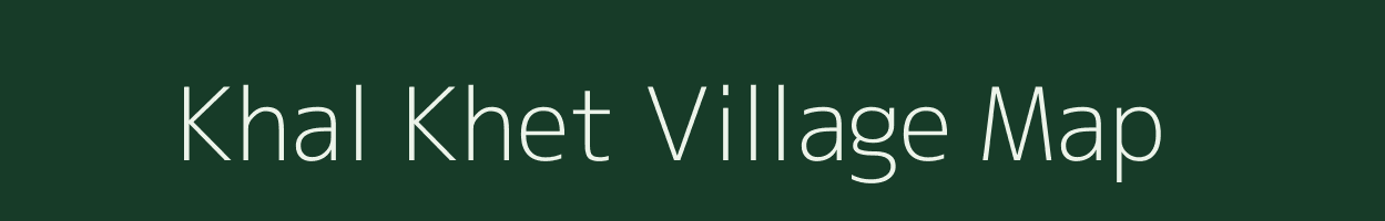 Khal Khet village map in Uttarakhand