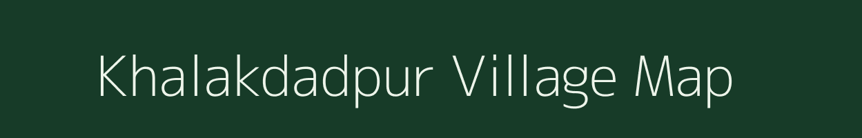 Khalakdadpur village map in Bihar