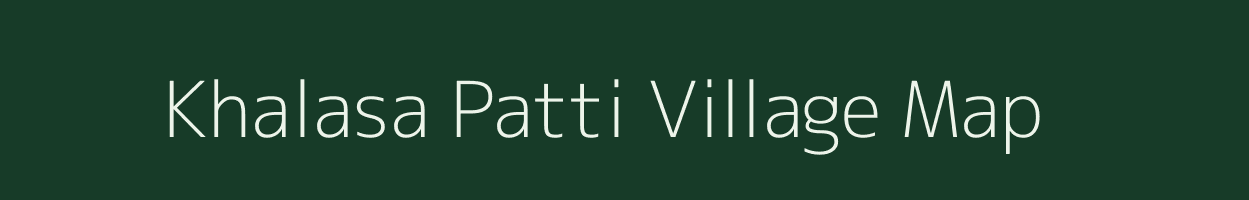 Khalasa Patti village map in Uttar Pradesh