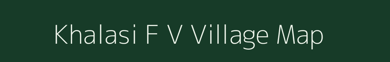 Khalasi F V village map in Assam