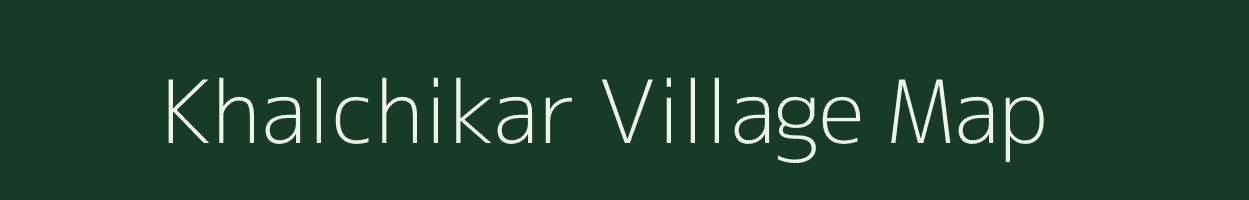 Khalchikar village map in Maharashtra