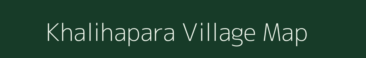 Khalihapara village map in Assam