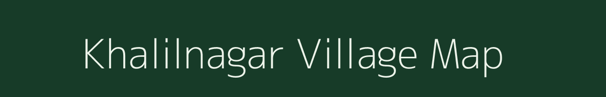 Khalilnagar village map in Uttar Pradesh