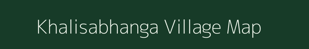 Khalisabhanga village map in West Bengal