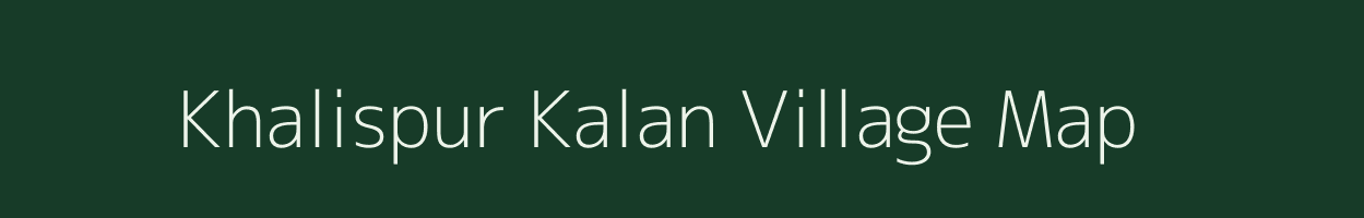 Khalispur Kalan village map in Uttar Pradesh