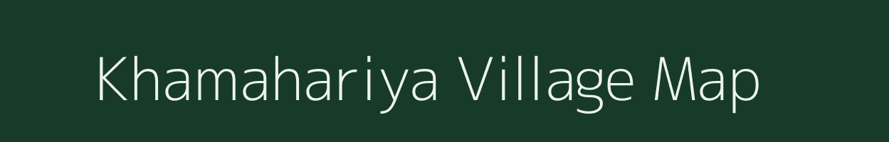 Khamahariya village map in Chhattisgarh