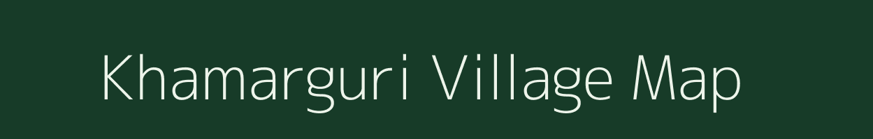 Khamarguri village map in Assam