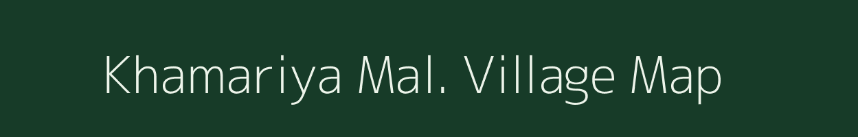 Khamariya Mal. village map in Madhya Pradesh