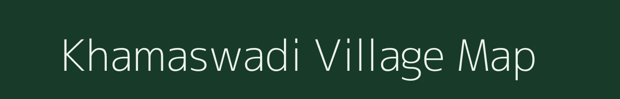 Khamaswadi village map in Maharashtra