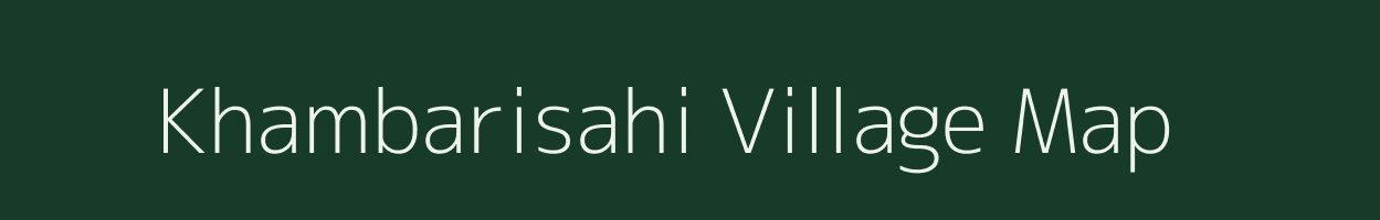 Khambarisahi village map in Odisha