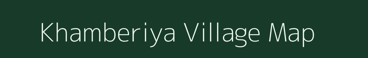 Khamberiya village map in Uttar Pradesh