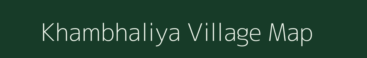 Khambhaliya village map in Gujarat