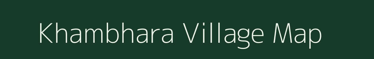 Khambhara village map in Gujarat