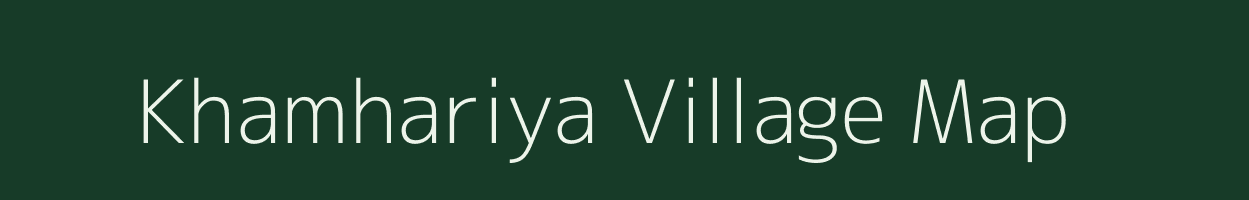 Khamhariya village map in Madhya Pradesh