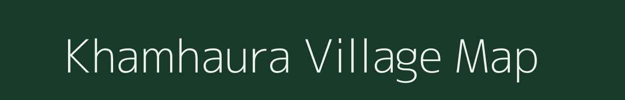 Khamhaura village map in Uttar Pradesh