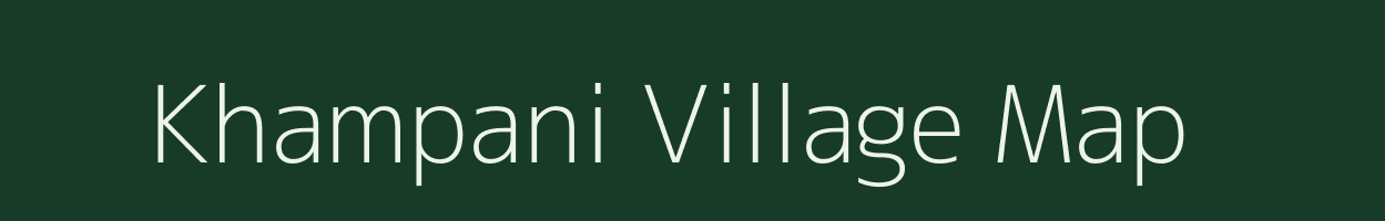 Khampani village map in Madhya Pradesh