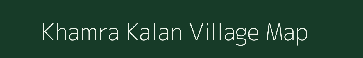 Khamra Kalan village map in Madhya Pradesh