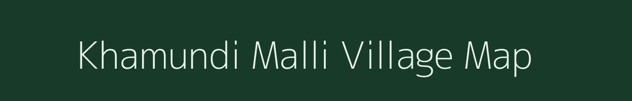 Khamundi Malli village map in Uttarakhand