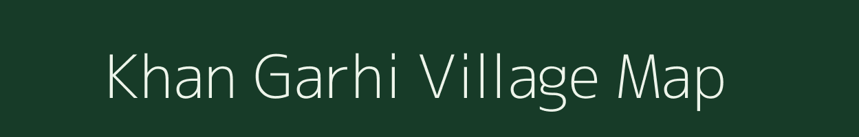 Khan Garhi village map in Uttar Pradesh