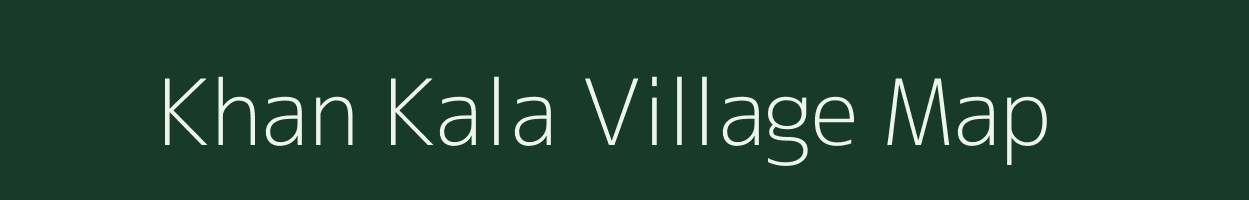 Khan Kala village map in Uttar Pradesh