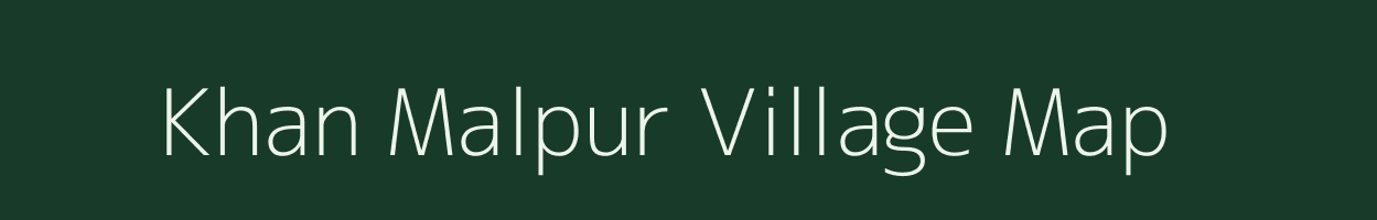 Khan Malpur village map in Uttar Pradesh