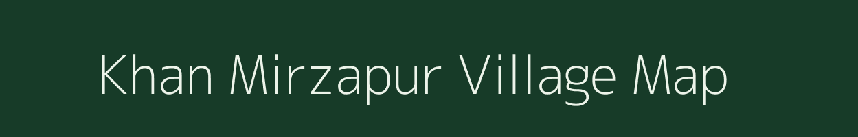 Khan Mirzapur village map in Bihar