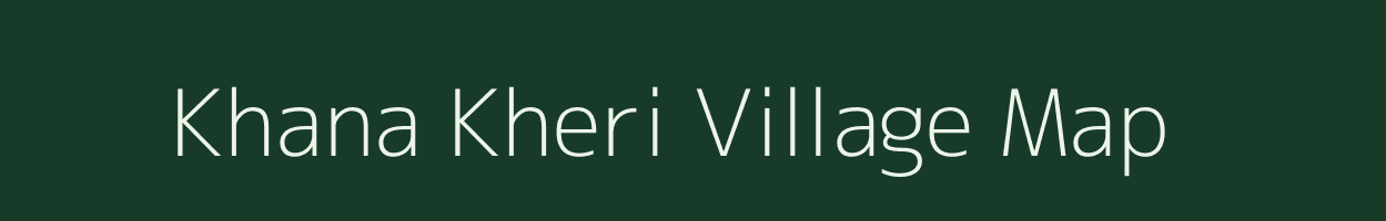 Khana Kheri village map in Rajasthan