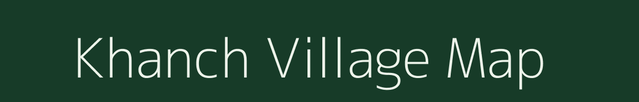 Khanch village map in Madhya Pradesh