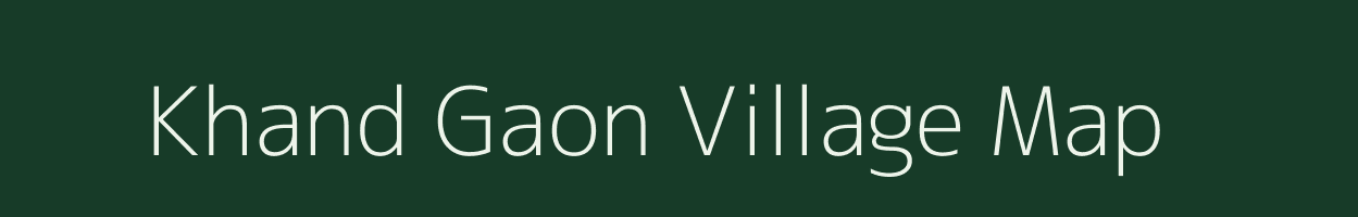 Khand Gaon village map in Uttarakhand