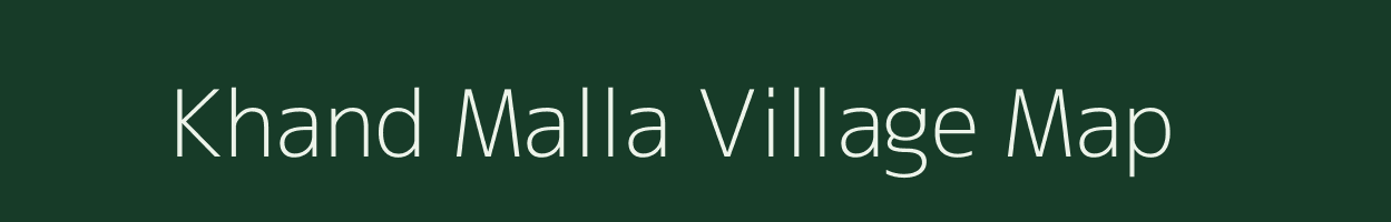 Khand Malla village map in Uttarakhand