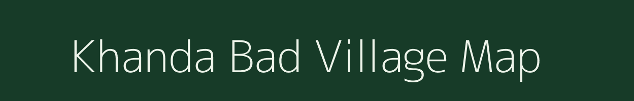 Khanda Bad village map in Madhya Pradesh