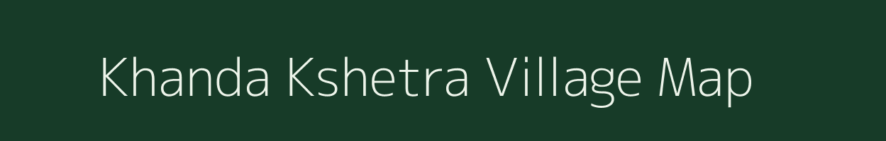 Khanda Kshetra village map in West Bengal