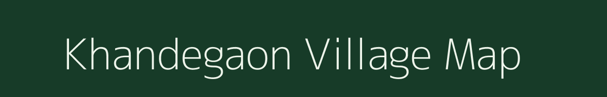 Khandegaon village map in Maharashtra