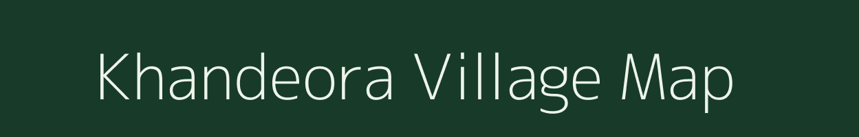 Khandeora village map in Rajasthan