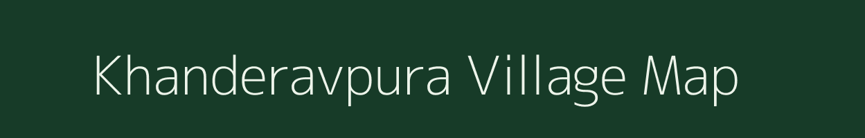 Khanderavpura village map in Gujarat