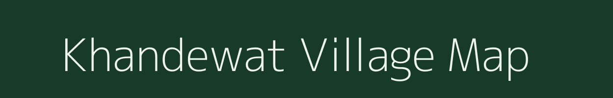 Khandewat village map in Rajasthan