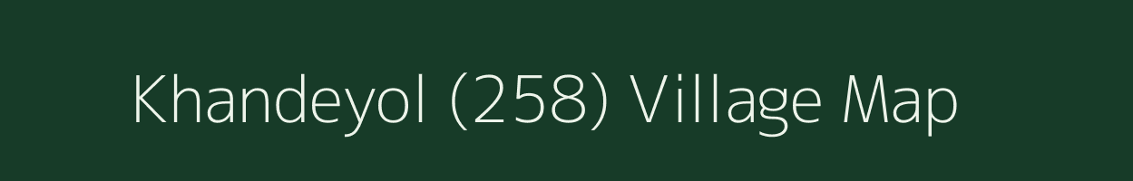 Khandeyol (258) village map in Himachal Pradesh