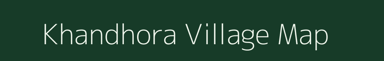 Khandhora village map in Gujarat